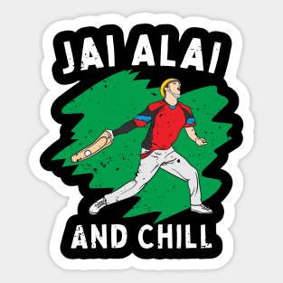 Jai Alai And Chill Sticker